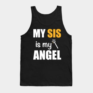 My sis is my angel, my sister is my angel,Rakhi, Raksha bandhan Tank Top